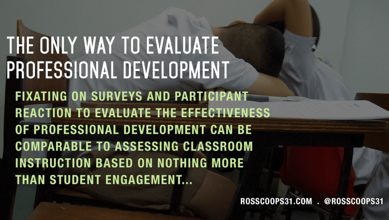 The Only Way to Evaluate Professional Development – Cooper on Curriculum