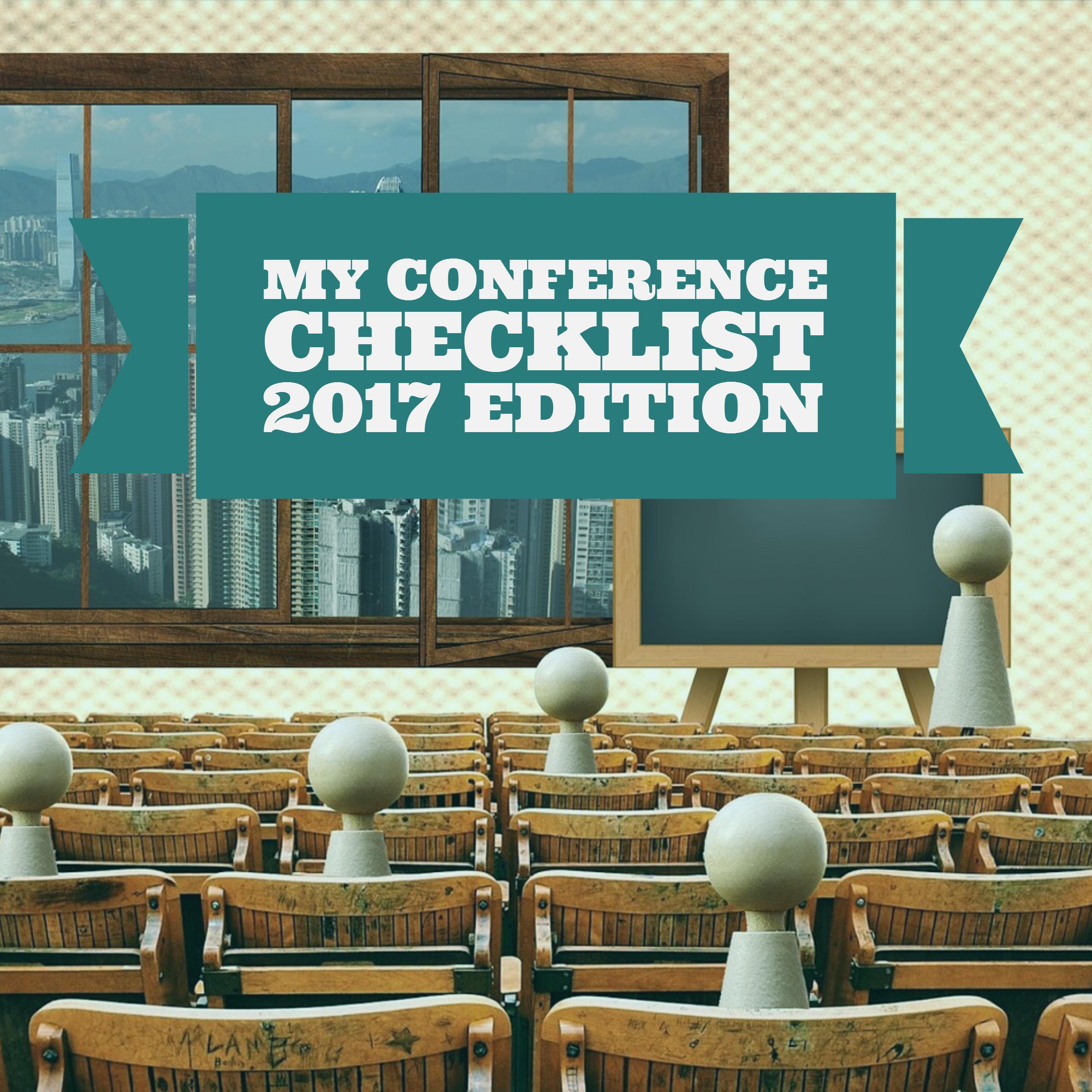 My conference checklist – 2017 edition