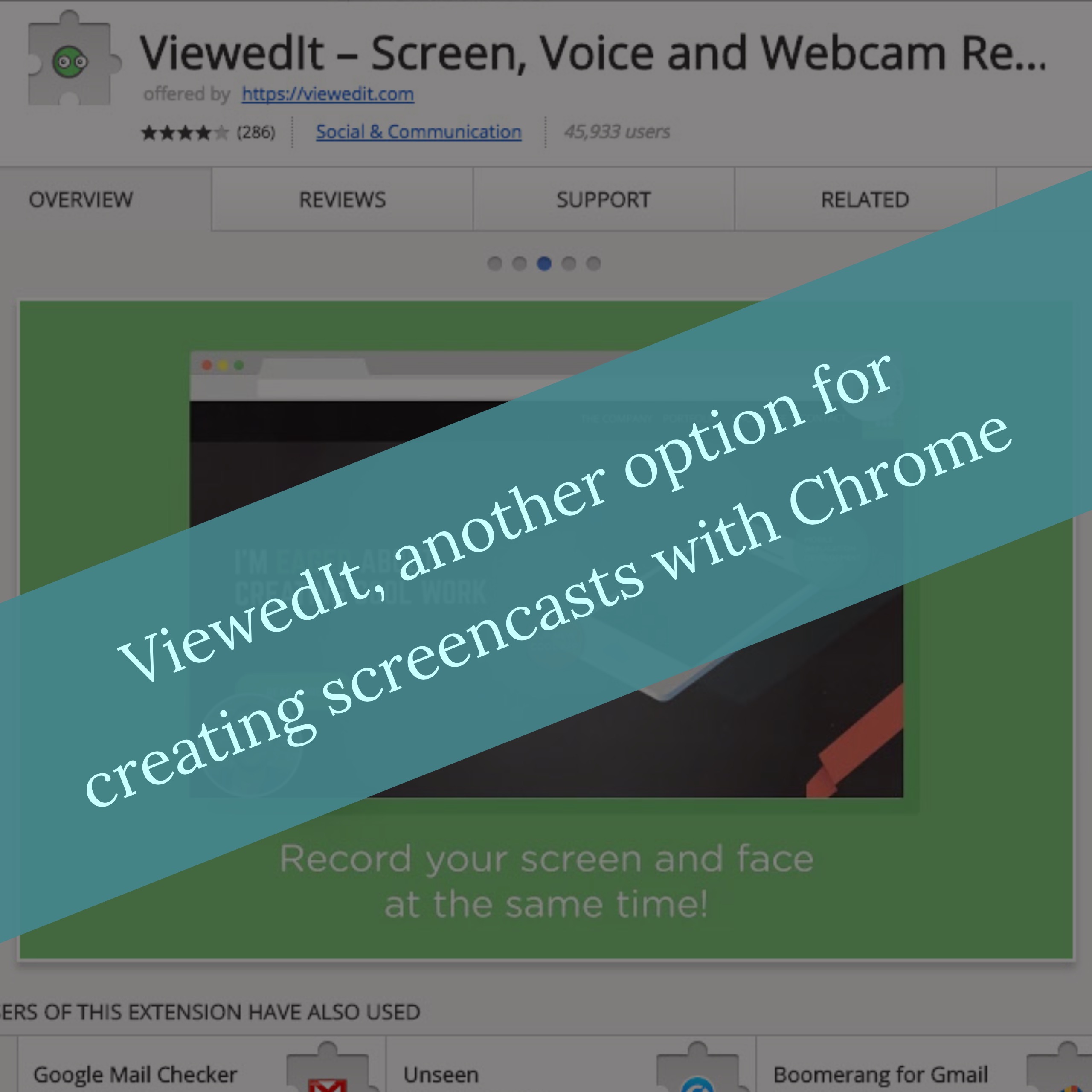 ViewedIt, another option for creating screencasts with Chrome