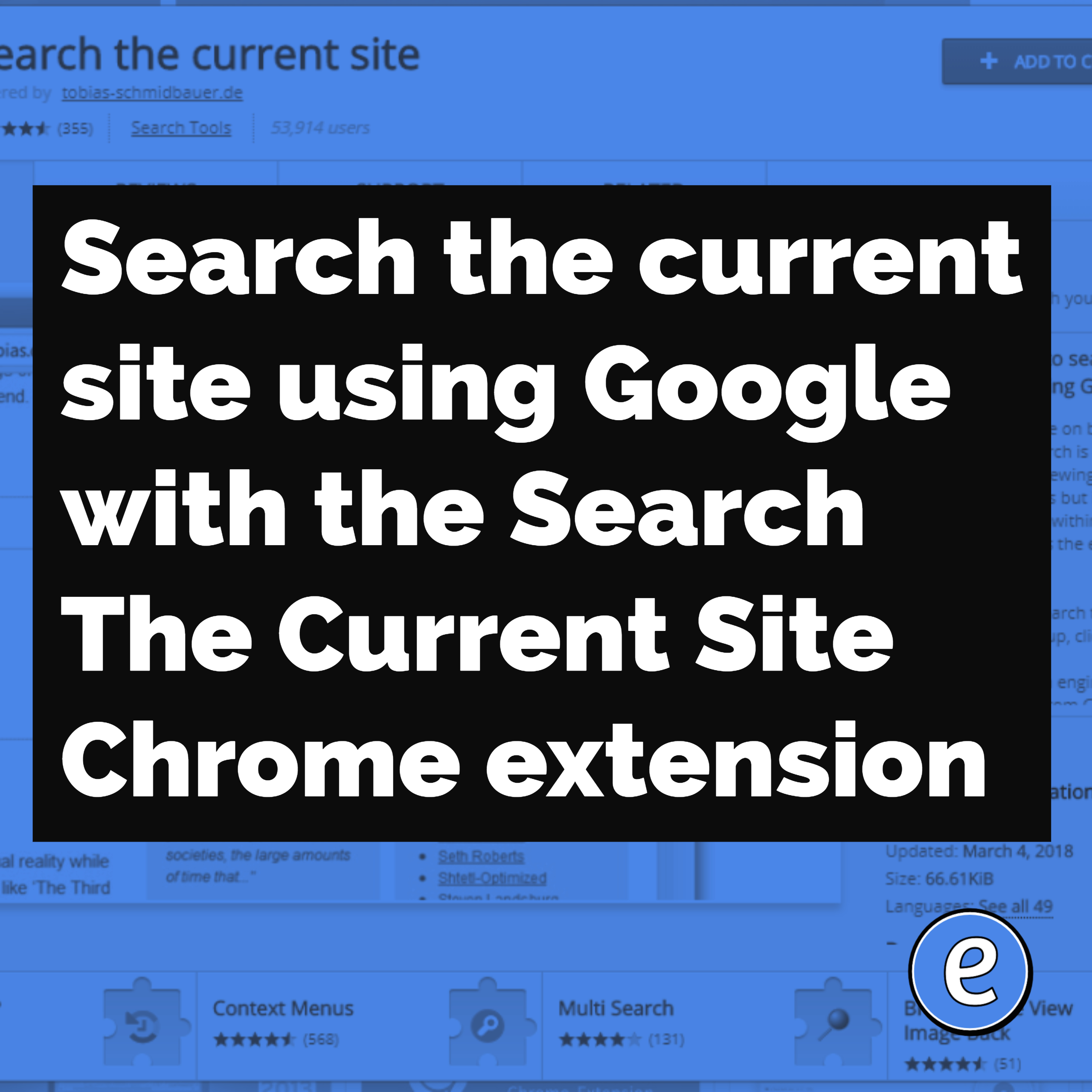 Search the current site using Google with the Search The Current Site Chrome extension