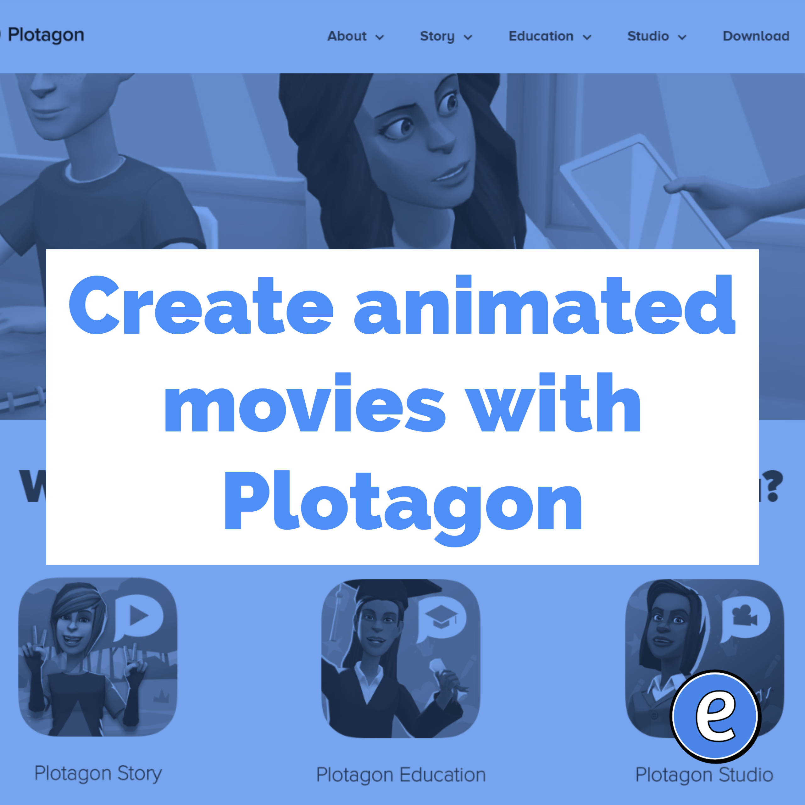 Create animated movies with Plotagon