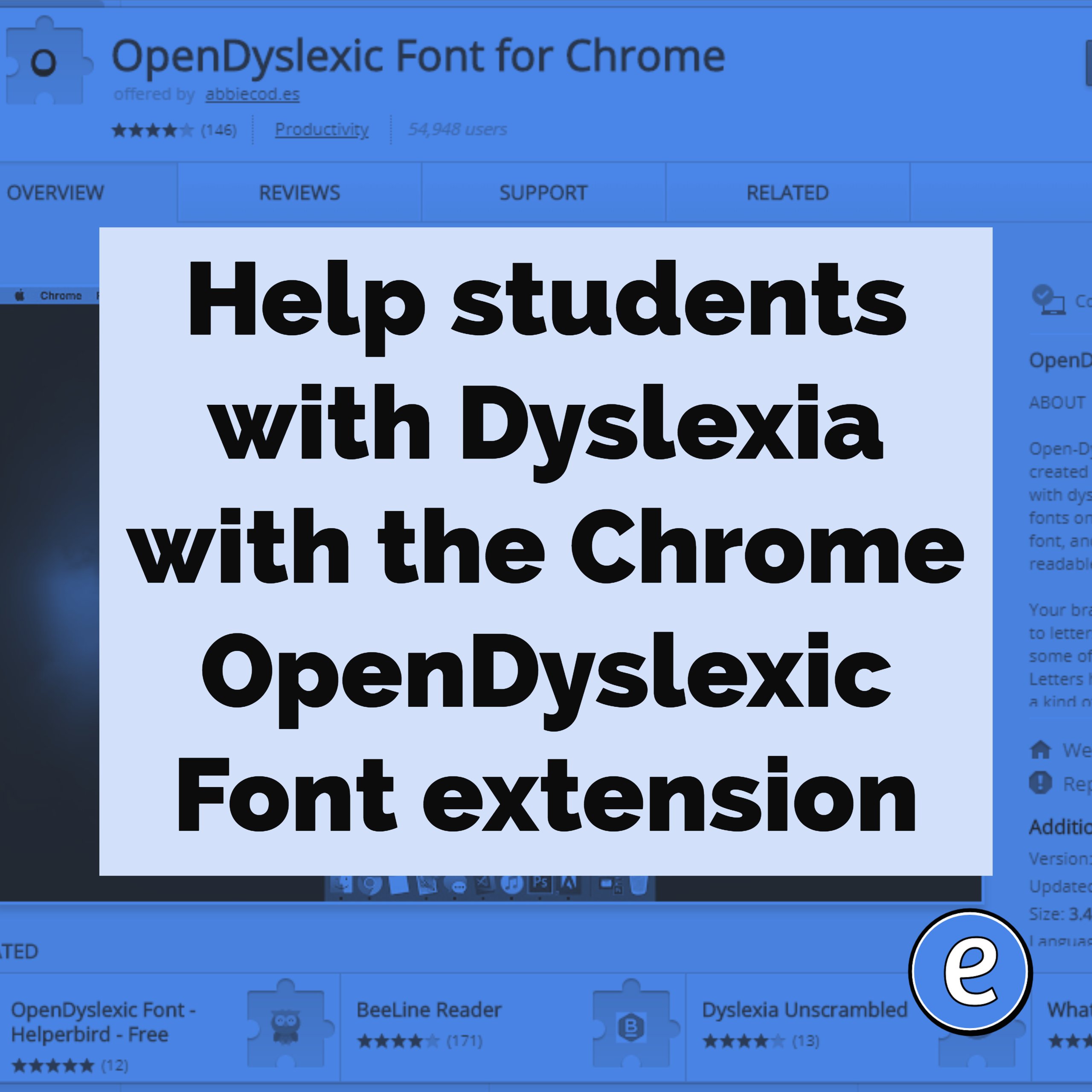 Help students with Dyslexia with the Chrome OpenDyslexic Font extension