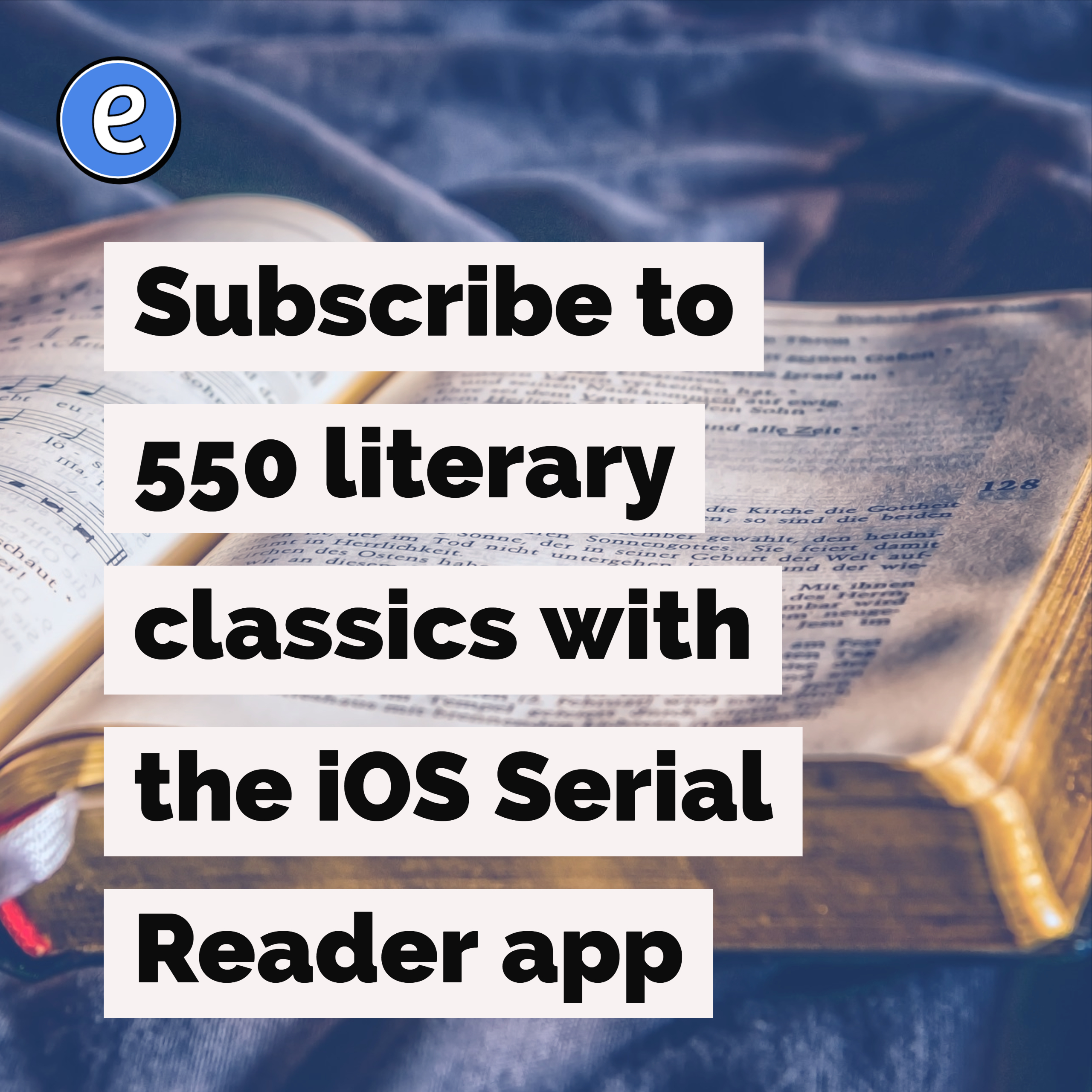Subscribe to 550 literary classics with the iOS Serial Reader app