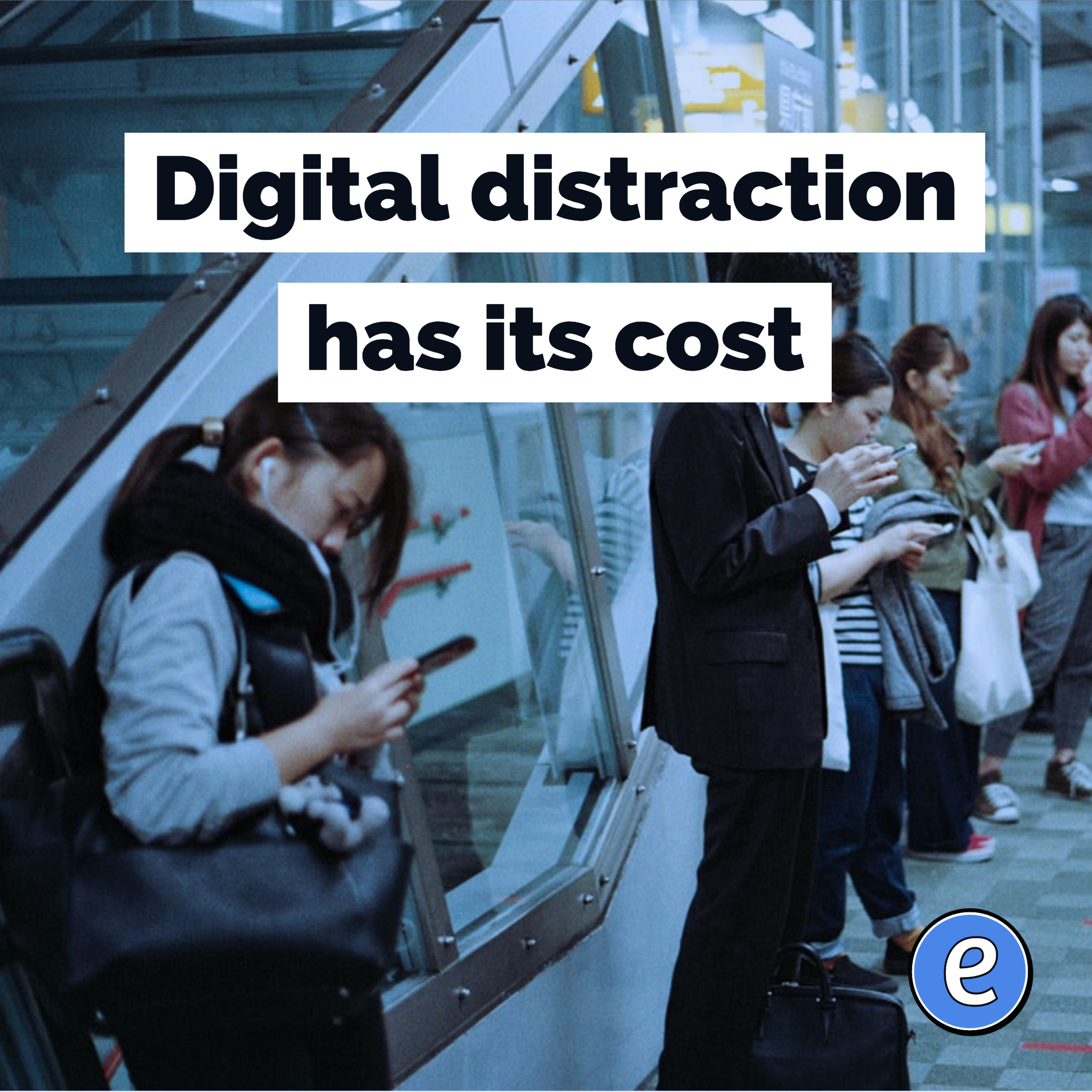 Digital distraction has its cost