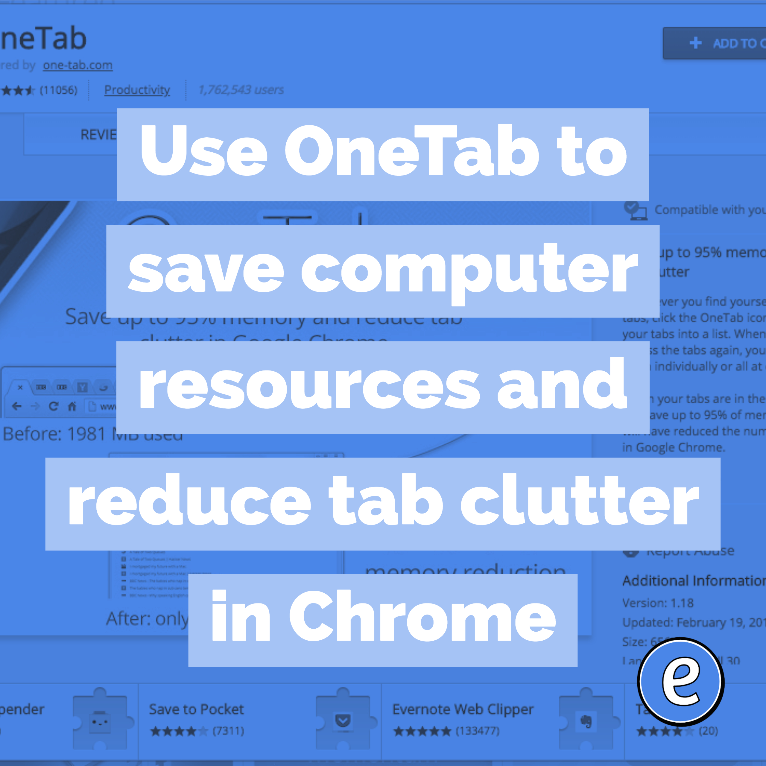 Use OneTab to save computer resources and reduce tab clutter in Chrome