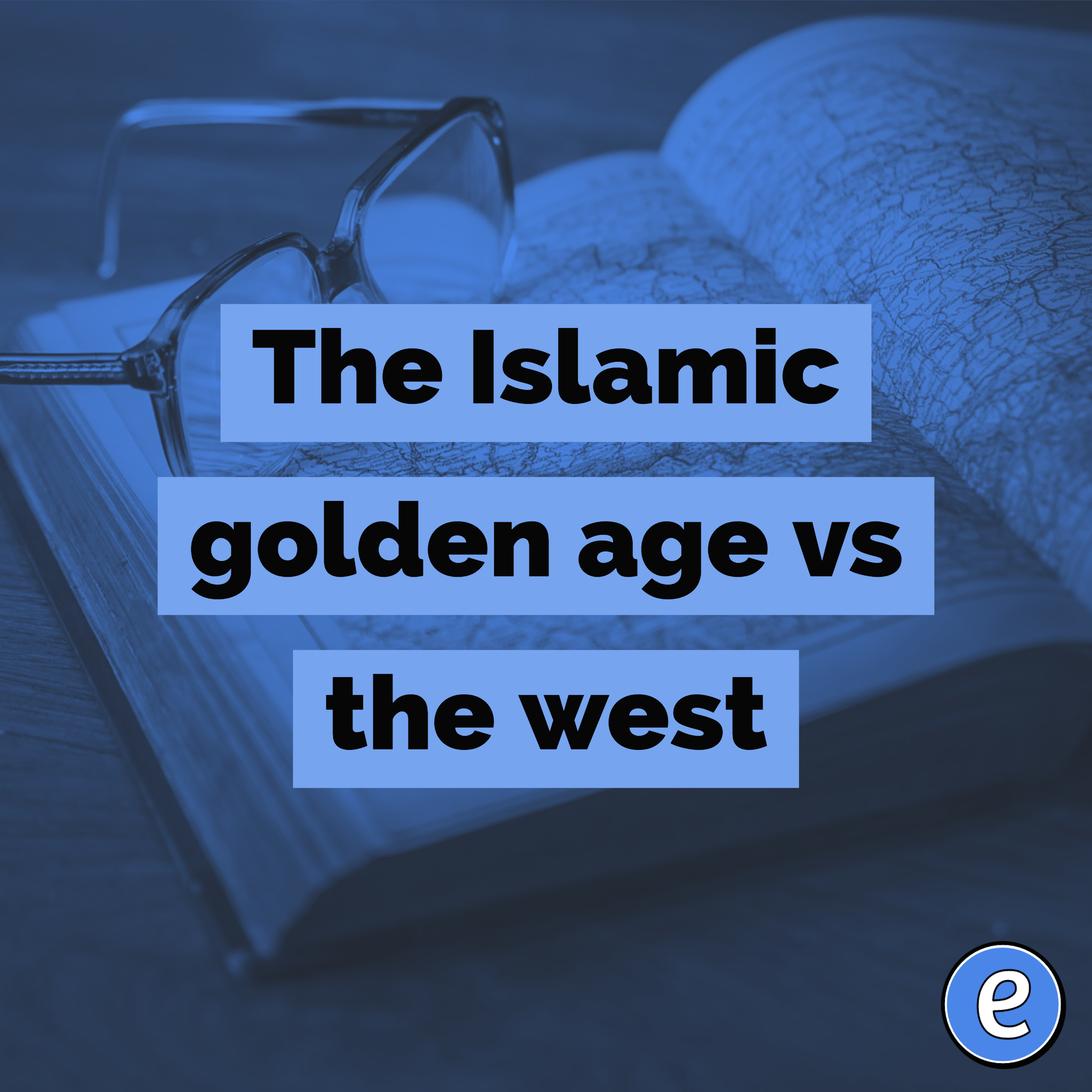 The Islamic golden age vs the west