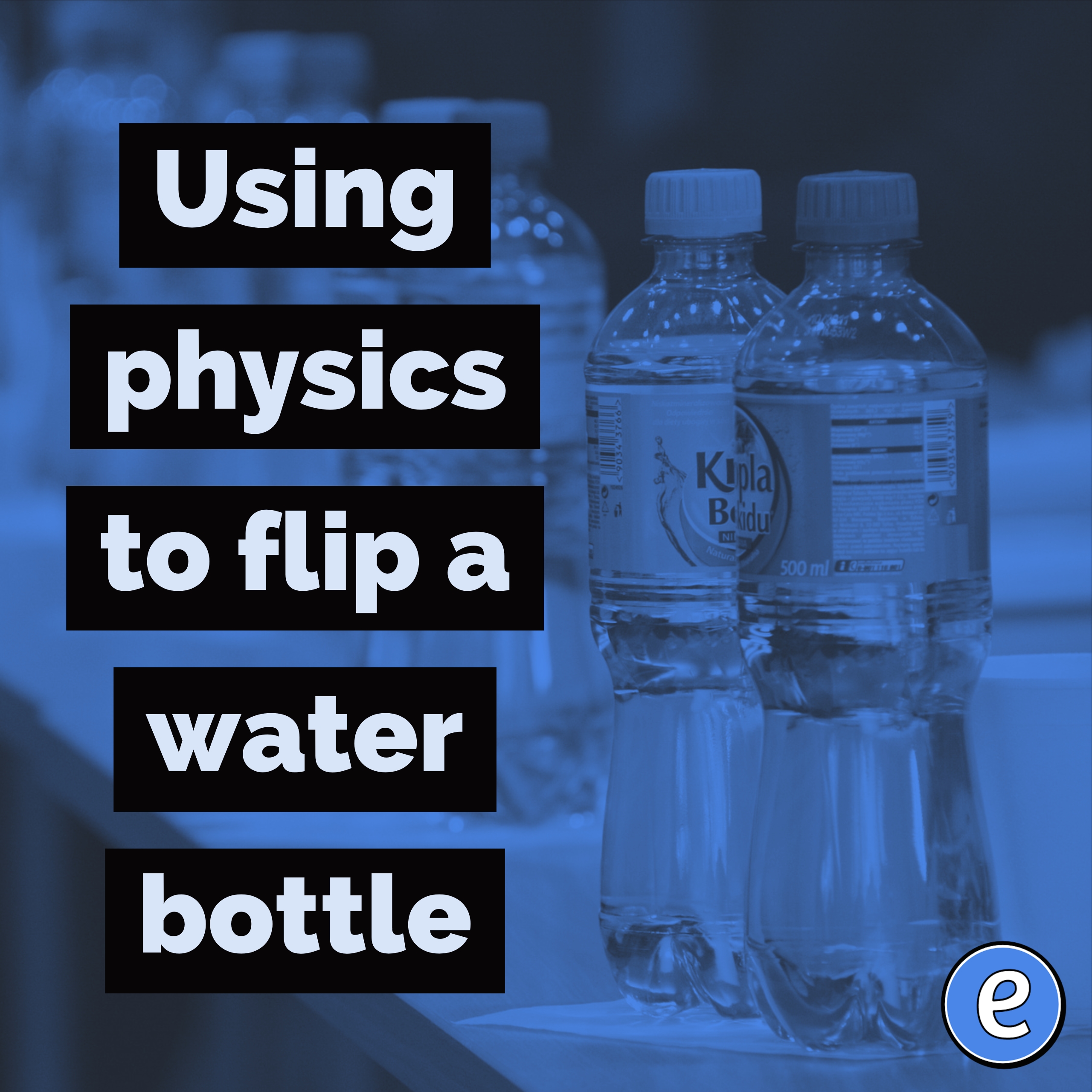 Using physics to flip a water bottle