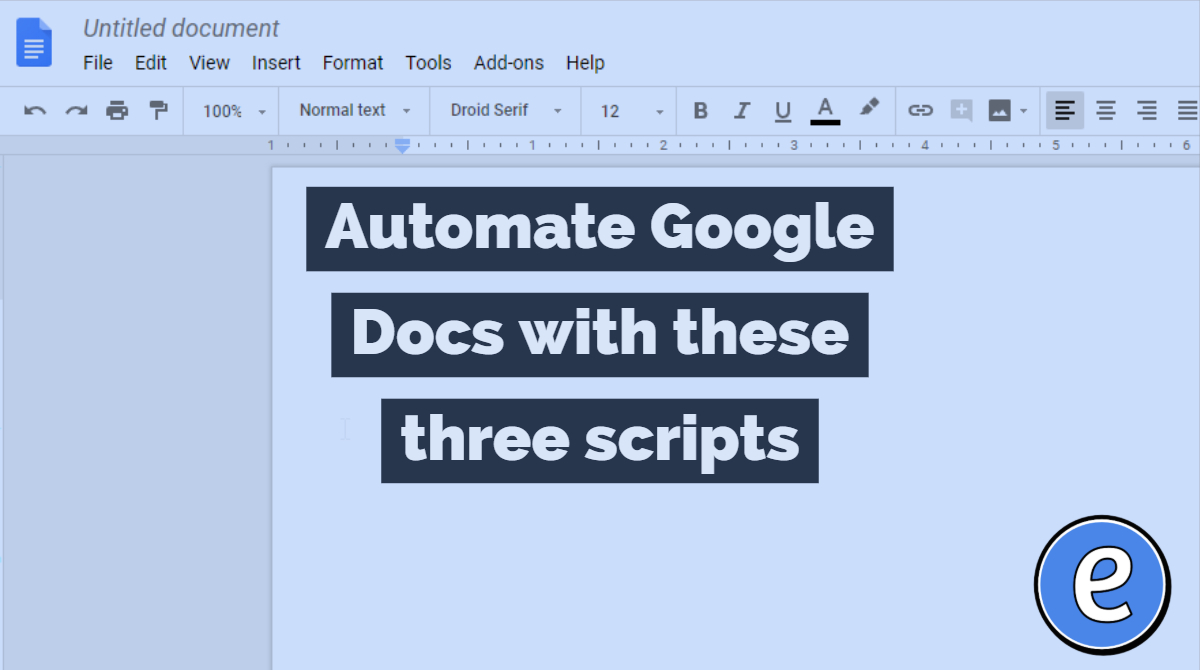 Automate Google Docs with these three scripts