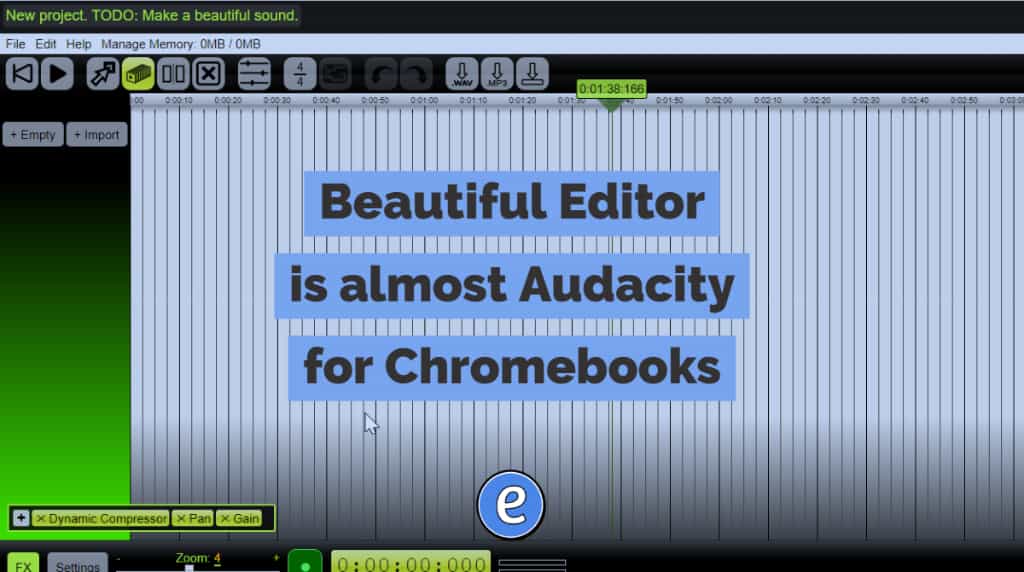 Beautiful Editor is almost Audacity for Chromebooks