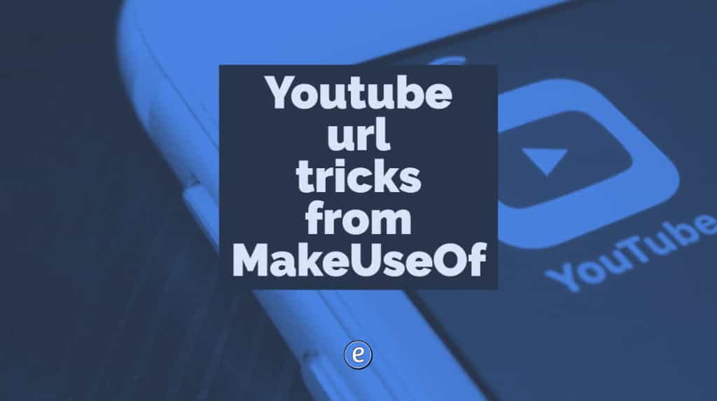 Youtube url tricks from MakeUseOf