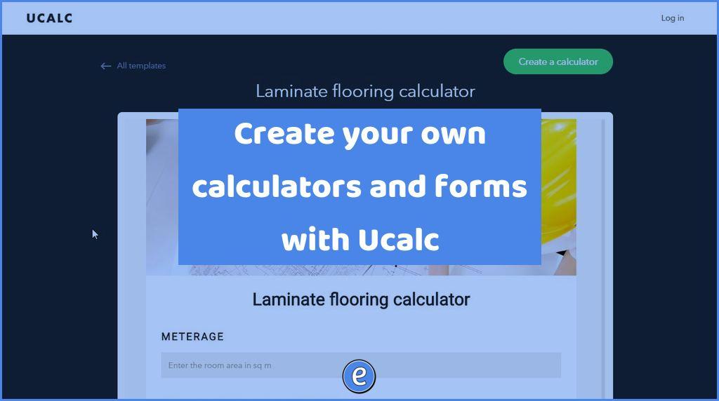 Create your own calculators and forms with Ucalc