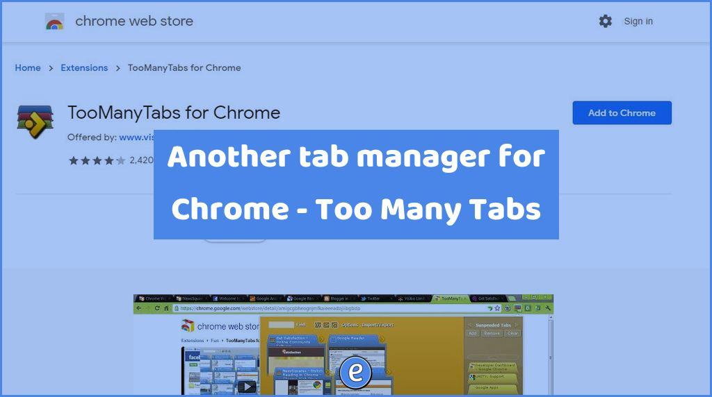 Another tab manager for Chrome – Too Many Tabs