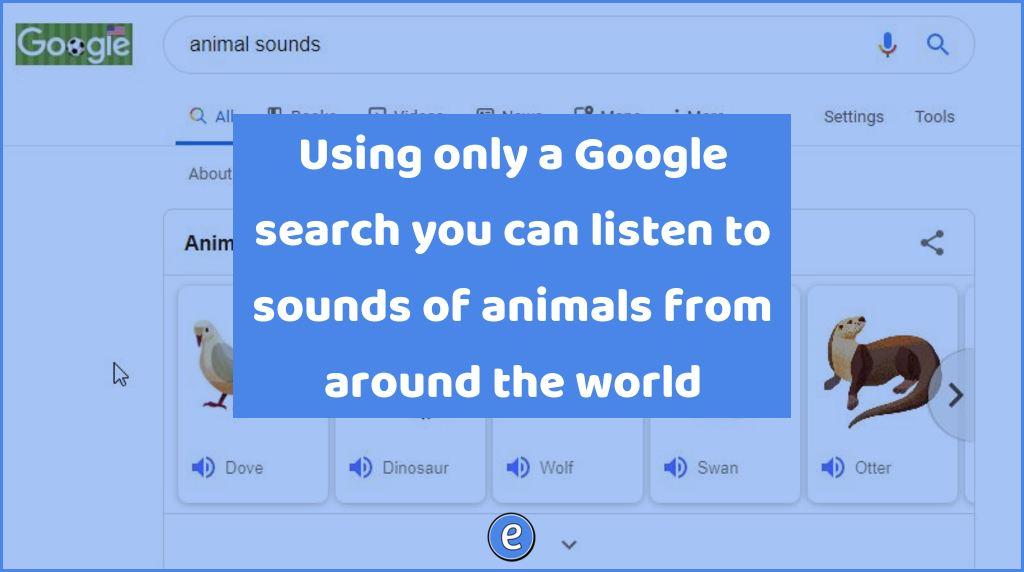 Using only a Google search you can listen to sounds of animals from around the world