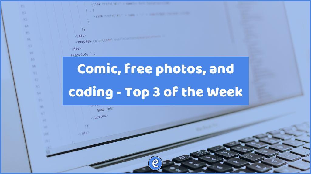 Comic, free photos, and coding – Top 3 of the Week