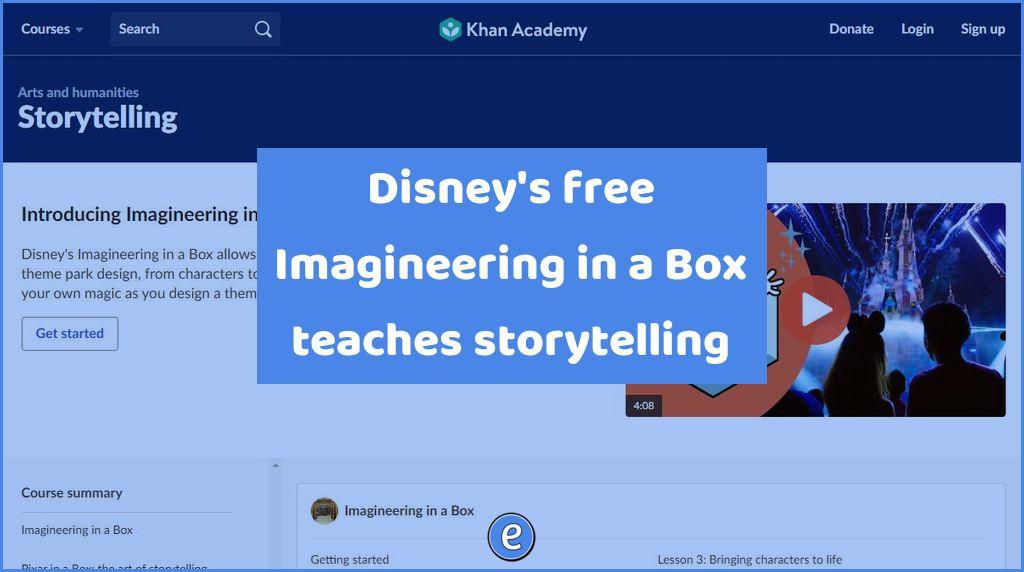 Disney’s free Imagineering in a Box teaches storytelling