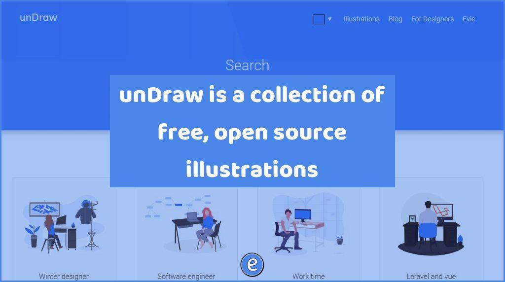 unDraw is a collection of free, open source illustrations