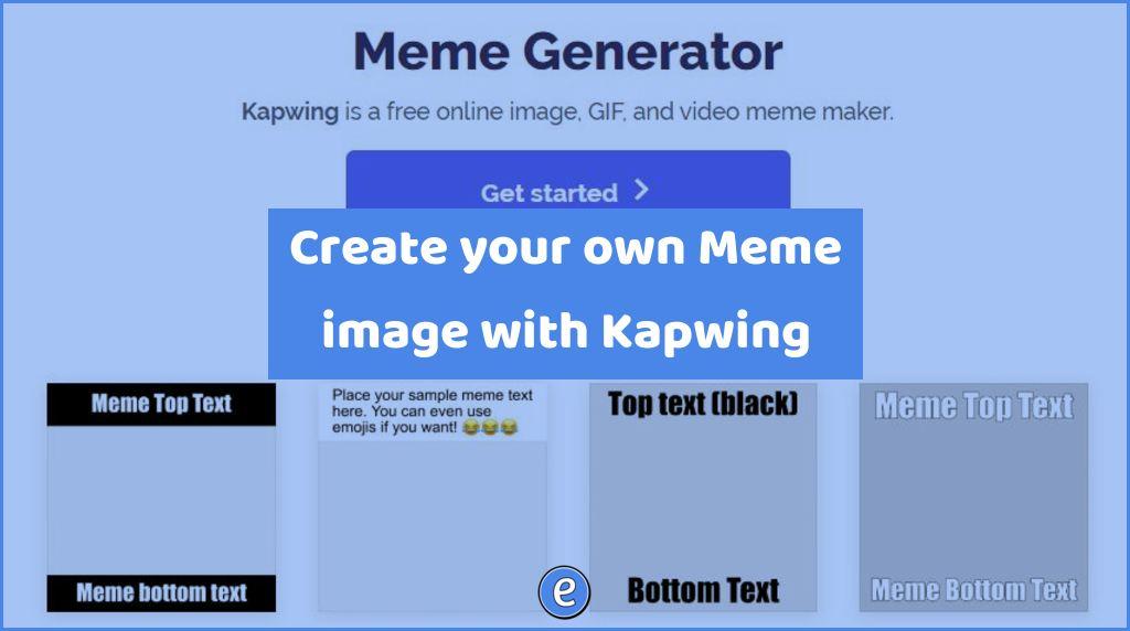 Create your own Meme image (and more) with Kapwing