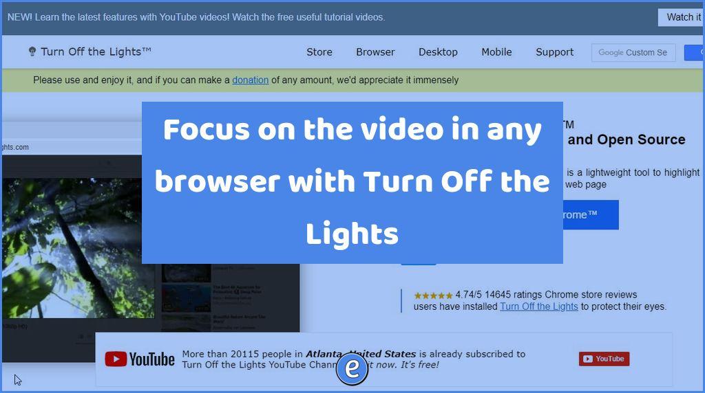 Focus on the video in any browser with Turn Off the Lights