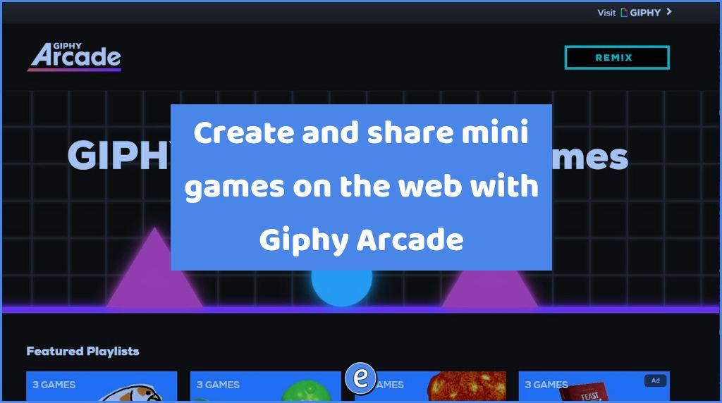 Create and share mini games on the web with Giphy Arcade