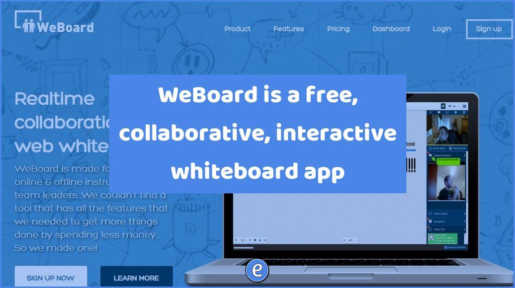 WeBoard is a free, collaborative, interactive whiteboard app