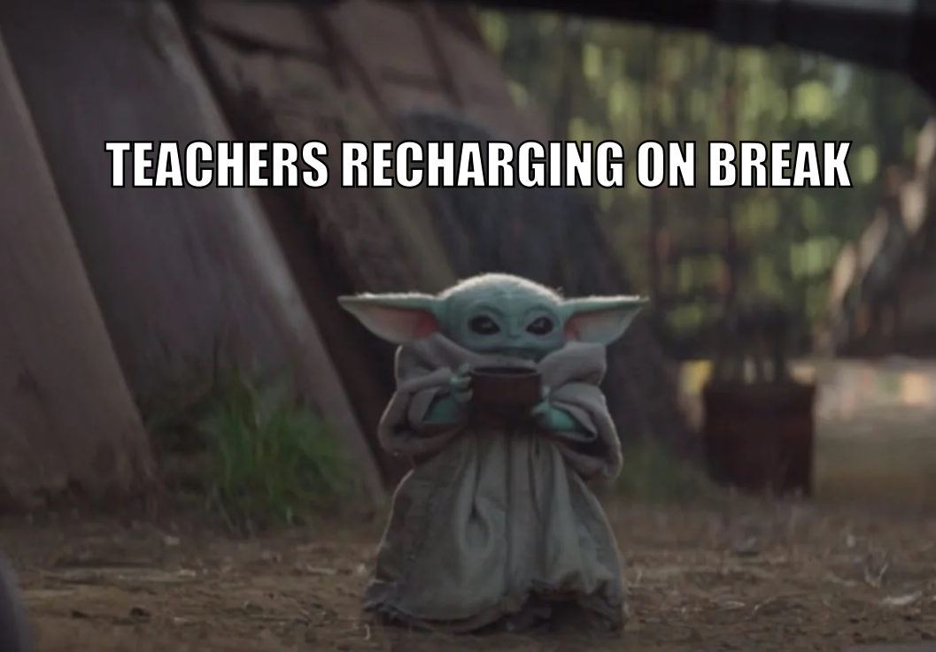 {Eduk8meme} Teachers Recharging