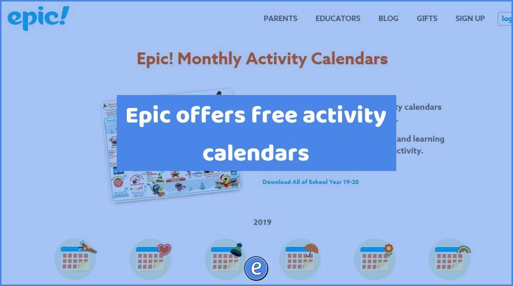 Epic offers free activity calendars