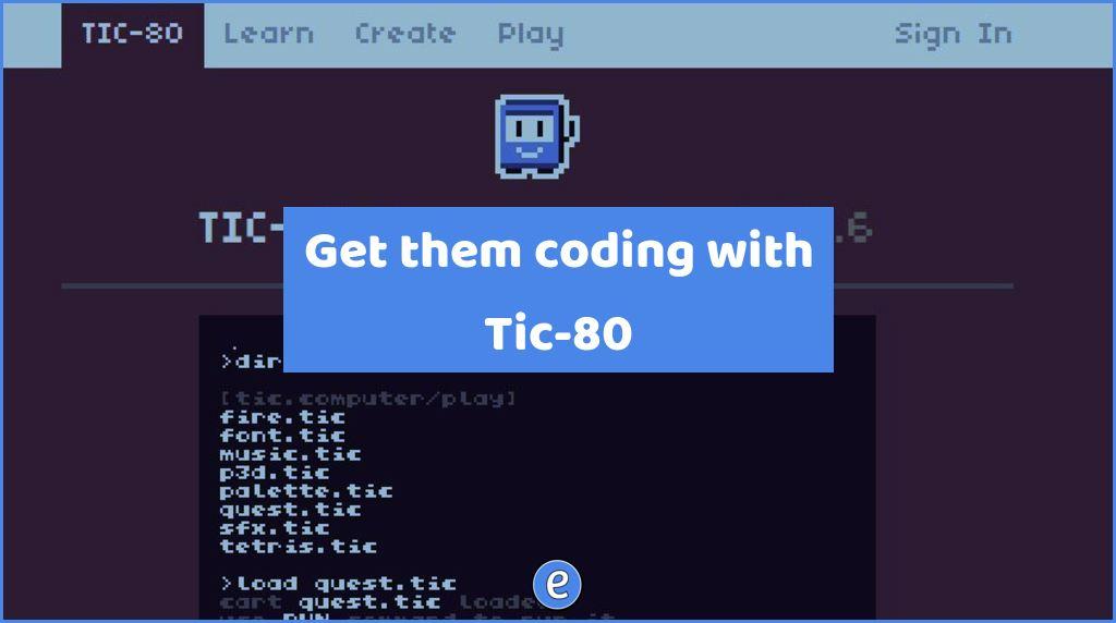 Get them coding with Tic-80