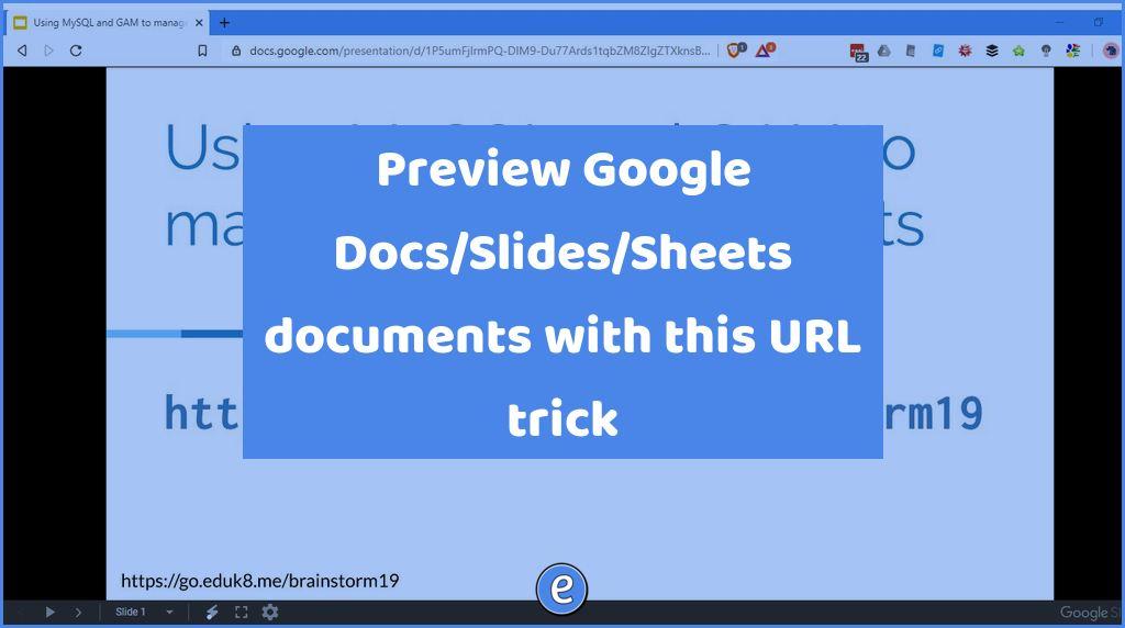 Preview Google Docs/Slides/Sheets documents with this URL trick