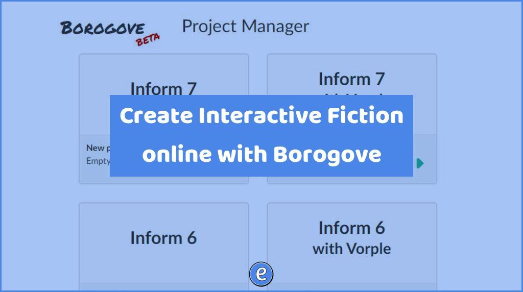 Create Interactive Fiction online with Borogove
