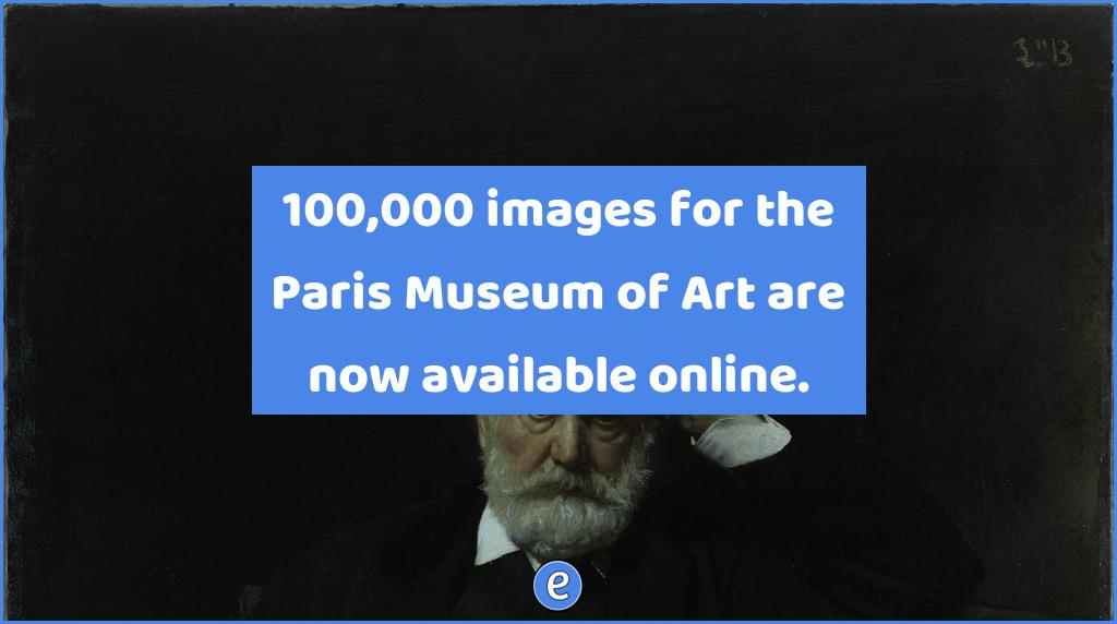 100,000 images for the Paris Museum of Art are now available online.