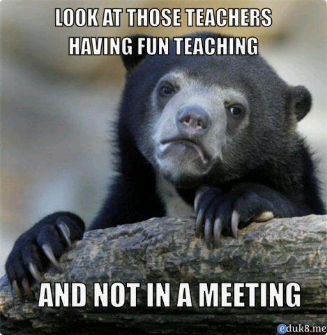 {Eduk8meme} – Envy Teachers Teaching – #Eduk8me