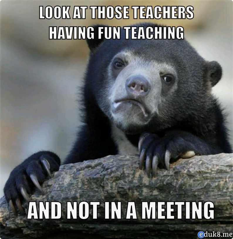 {Eduk8meme} – Envy Teachers Teaching