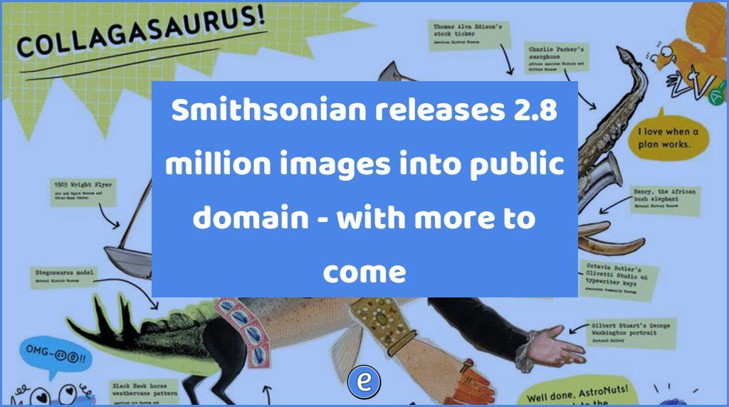 Smithsonian releases 2.8 million images into public domain – with more to come