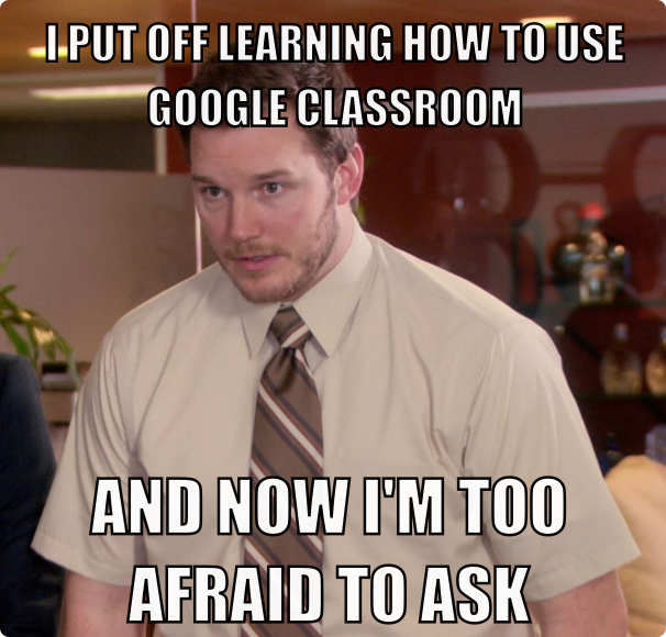 {Eduk8meme} Learning Google Classroom