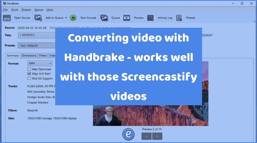 Converting video with Handbrake – works well with those Screencastify videos