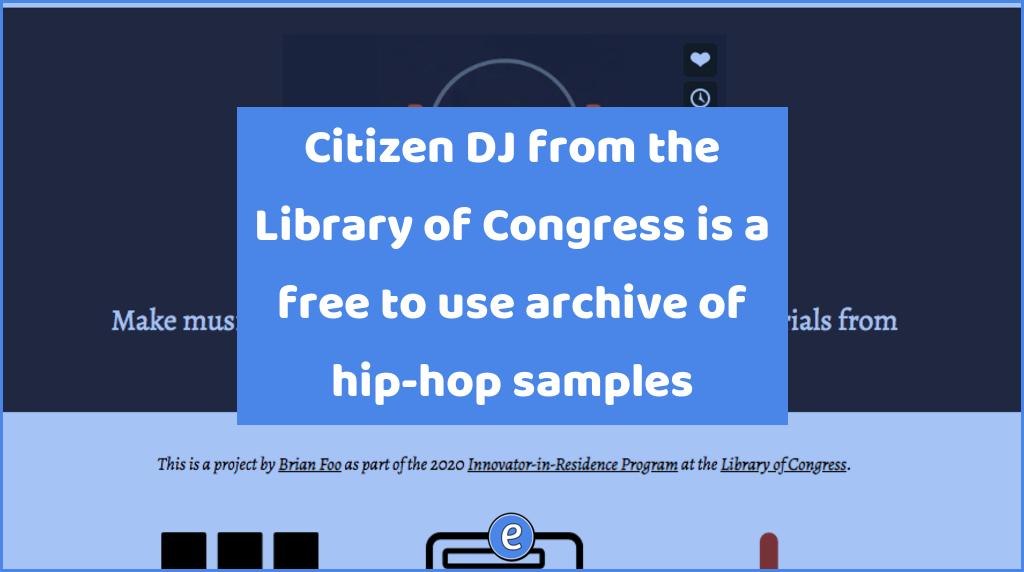 Citizen DJ from the Library of Congress is a free to use archive of hip-hop samples