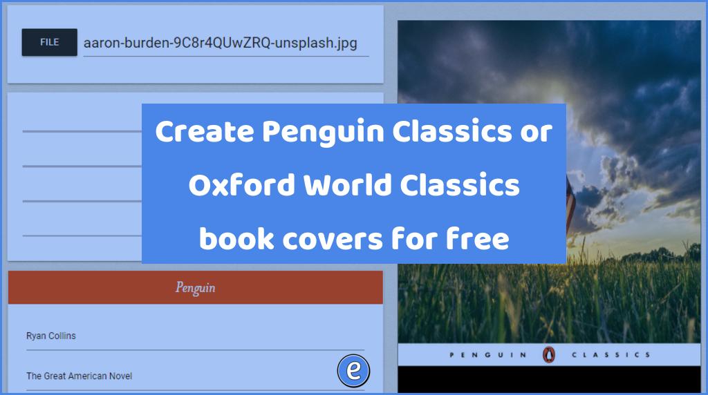 Create Penguin Classics or Oxford World Classics book covers for free