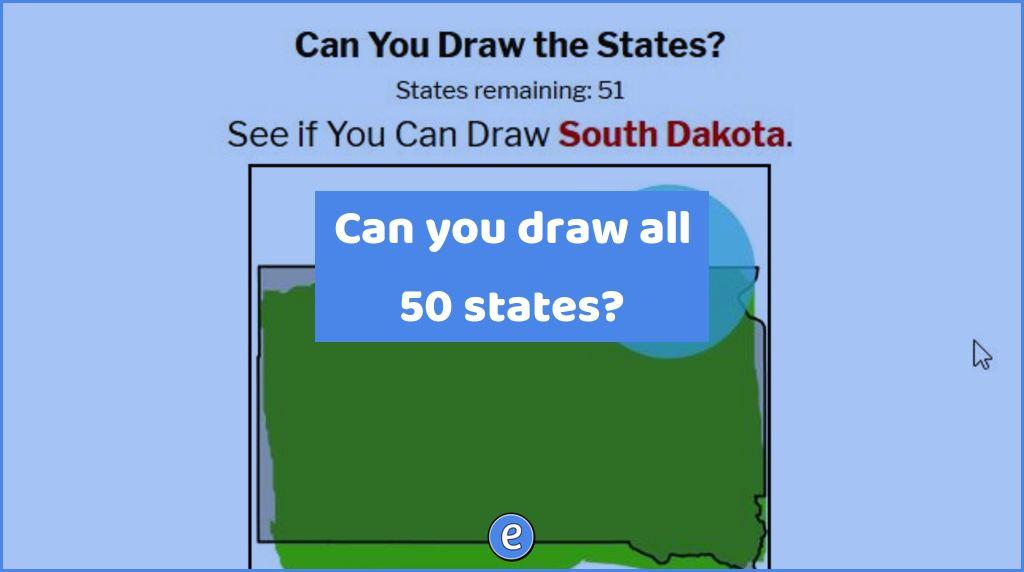 Can you draw all 50 states?