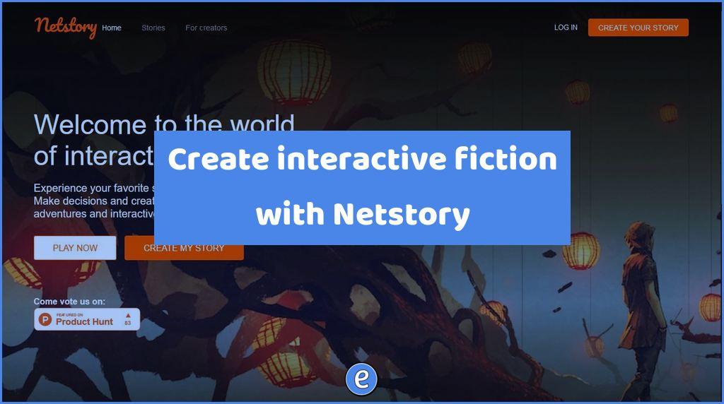 Create interactive fiction with Netstory