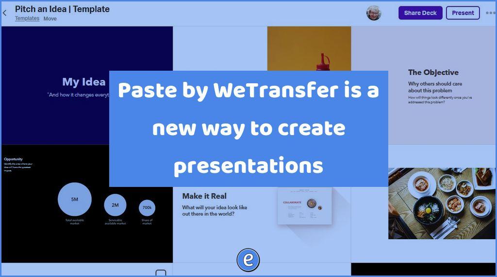 Paste by WeTransfer is a new way to create presentations
