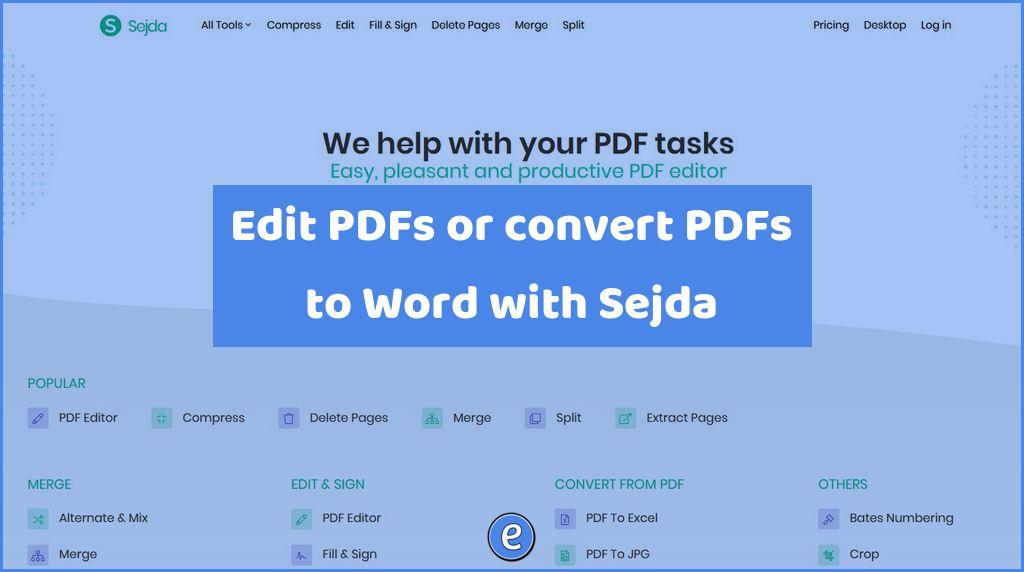 Edit PDFs or convert PDFs to Word with Sejda