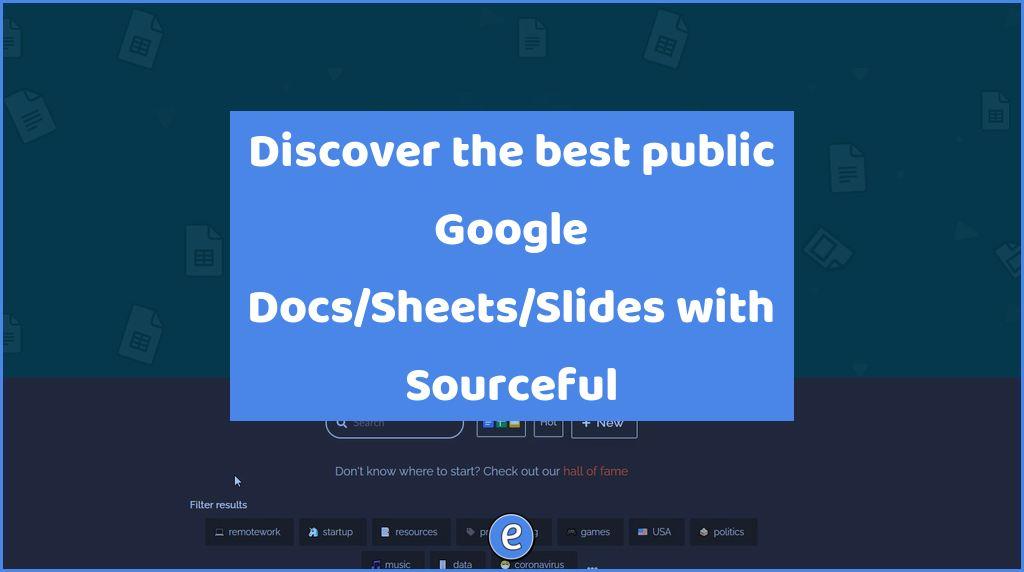 Discover the best public Google Docs/Sheets/Slides with Sourceful