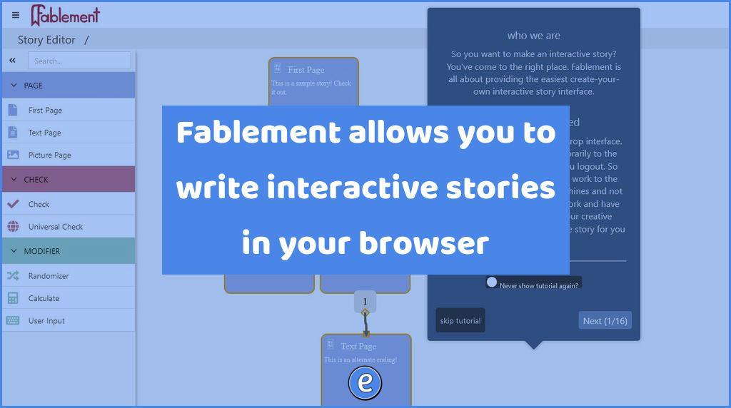 Fablement allows you to write interactive stories in your browser