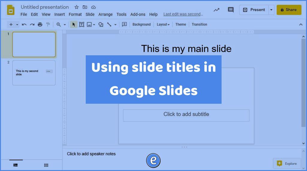 Using slide titles in Google Slides