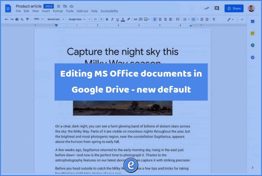 Editing MS Office documents in Google Drive – new default