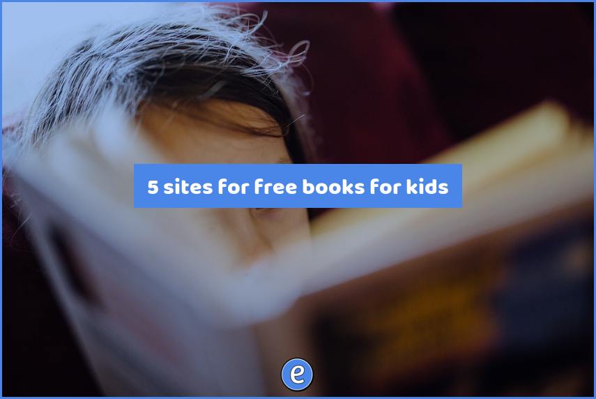 5 sites for free books for kids