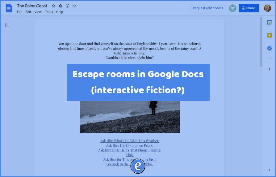Escape rooms in Google Docs (interactive fiction?)