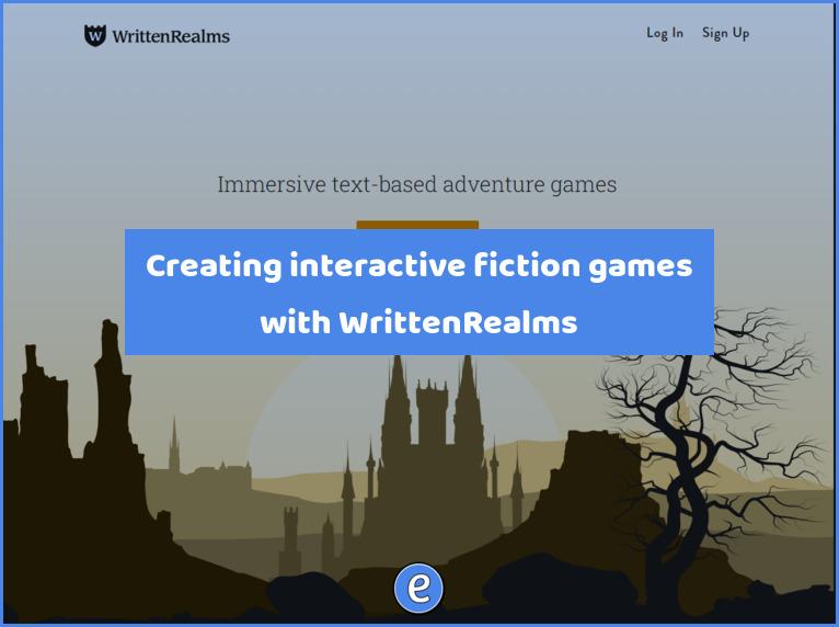 Creating interactive fiction games with WrittenRealms