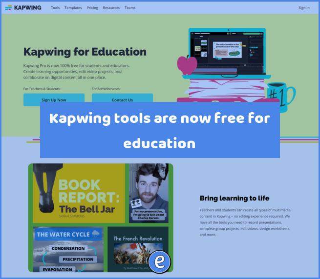 Kapwing tools are now free for education
