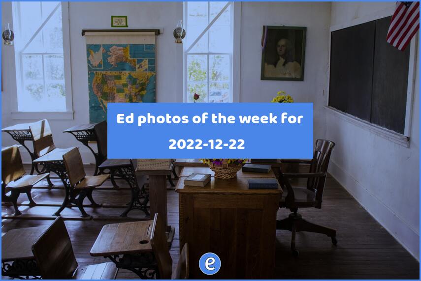 📷 Ed photos of the week for 2022-12-22